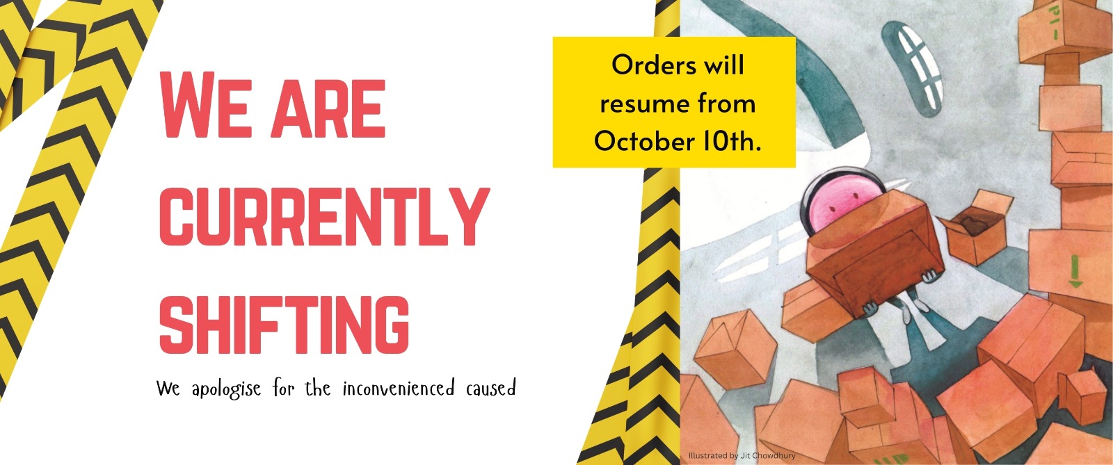 We are currently shifting. Orders will resume from October 10th.